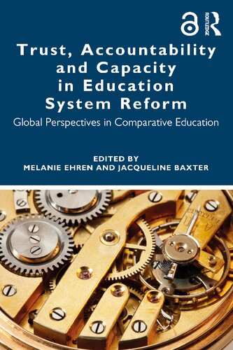 Trust, accountability, and capacity in education system reform : global perspectives in comparative education