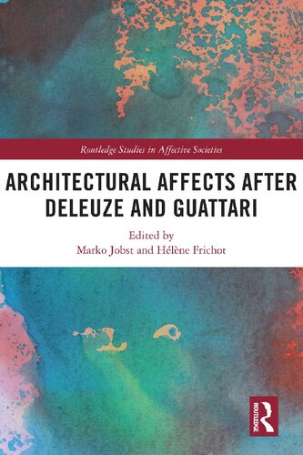 Architectural Affects After Deleuze and Guattari