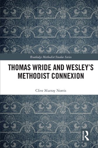 Thomas Wride and Wesley's Methodist Connexion