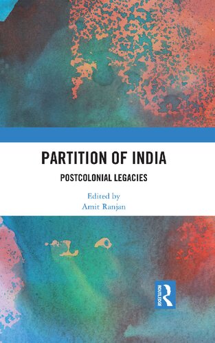 Partition of India : postcolonial legacies