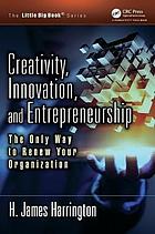 Creativity, Innovation, and Entrepreneurship