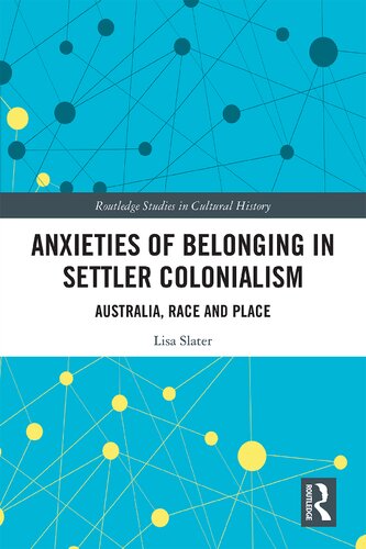 Anxieties of Belonging in Settler Colonialism