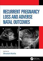 Recurrent Pregnancy Loss and Adverse Natal Outcomes