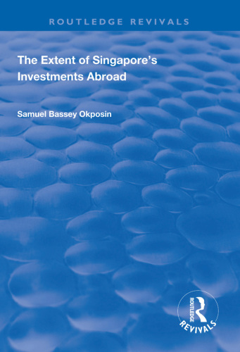 The extent of Singapore's investments abroad