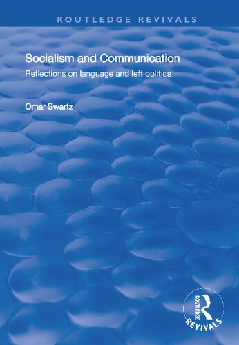 Socialism and Communication : Reflections on Language and Left Politics.