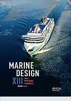 Marine design XIII : proceedings of the 13th International Marine Design Conference (IMDC 2018), 10-14 June 2018, Espoo, Finland