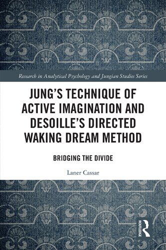 Jung's technique of active imagination and Desoille's directed waking dream method : bridging the divide