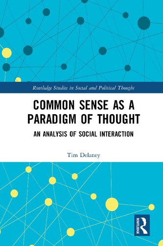 Common sense as a paradigm of thought : an analysis of social interaction