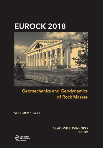 Geomechanics and Geodynamics of Rock Masses - Volume 2 : Proceedings of the 2018 European Rock Mechanics Symposium