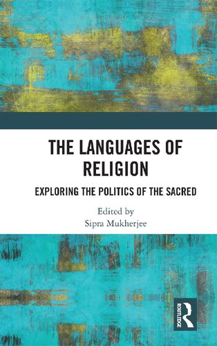 The languages of religion : exploring the politics of the sacred