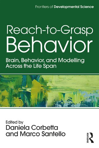 Reach-to-grasp behavior : brain, behavior and modelling across the life span