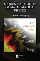 Sequential models of mathematical physics