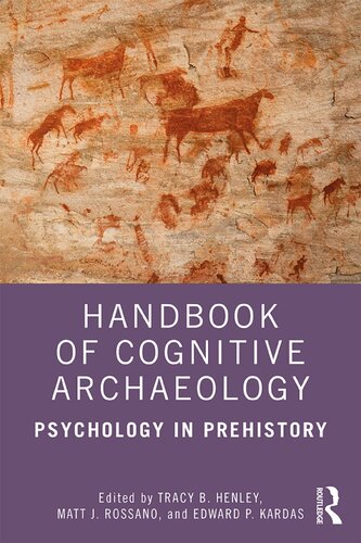 Handbook of Cognitive Archaeology : a Psychological Framework.