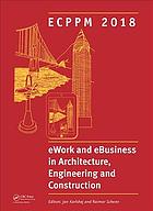 Ework and ebusiness in architecture, engineering and construction : proceedings of the 12th European Conference on Product and Process Modelling (ECPPM 2018), September 12-14, 2018, Copenhagen, Denmark