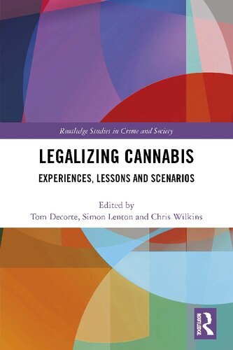 Legalizing cannabis : experiences, lessons and scenarios