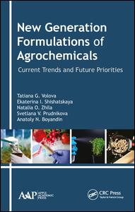 New Generation Formulations of Agrochemicals