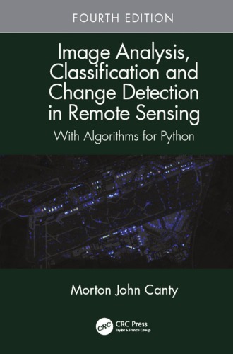 Image Analysis, Classification and Change Detection in Remote Sensing