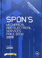 Spon's Mechanical and Electrical Services Price Book 2019