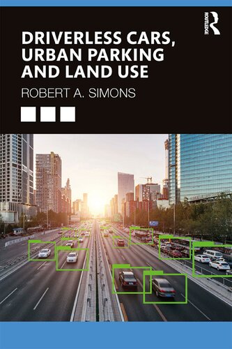 Driverless Cars, Urban Parking and Land Use