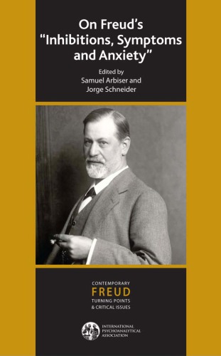 On Freud's "Inhibitions, symptoms and anxiety"