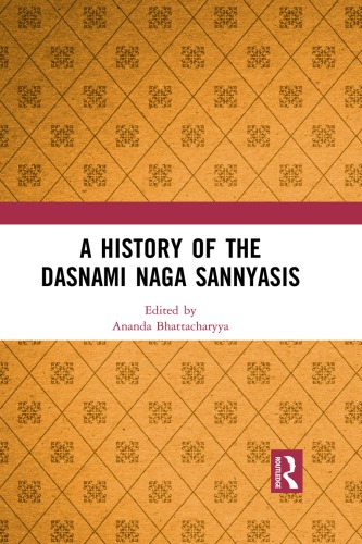 A History of the Dasnami Naga Sannyasis