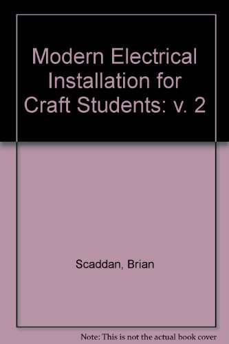 Modern electrical installation for craft students. Volume 2