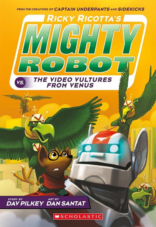 Ricky Ricotta's Mighty Robot vs. the Voodoo Vultures from Venus: Giant Robot Vs. The Voodoo Vultures From Venus