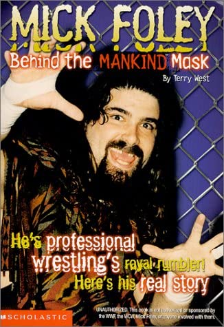 Mick Foley: Behind the Mankind Mask