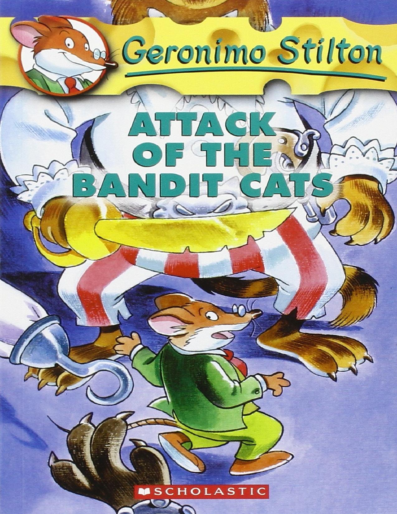 Attack of the Bandit Cats (Geronimo Stilton, No. 8)