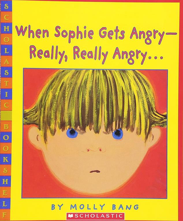 When Sophie Gets Angry - Really, Really Angry&hellip; (Scholastic Bookshelf)