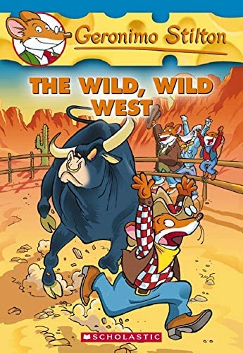 The Wild, Wild West (Geronimo Stilton, No. 21)