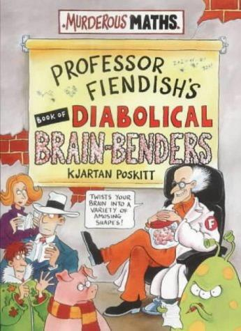 Professor Fiendish's Book Of Diabolical Brain Benders