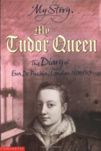 My Tudor Queen (My Story)