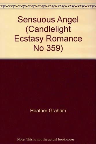 Sensuous Angel (Candlelight Ecstasy Romance, No 359)