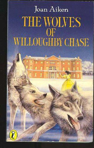 The Wolves of Willoughby Chase