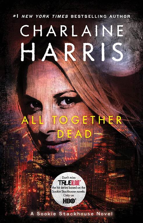 All Together Dead (Sookie Stackhouse, #7)