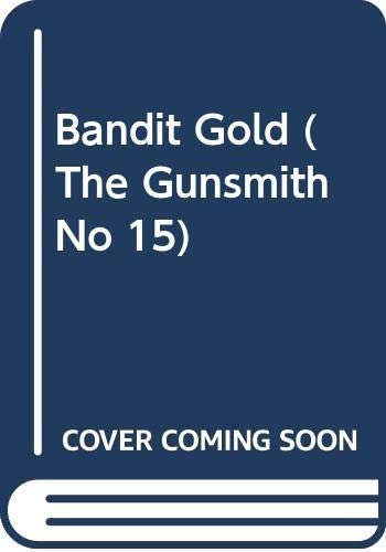 Bandit Gold (The Gunsmith No 15)