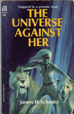 The Universe Against Her