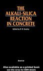 The Alkali-Silica Reaction in Concrete