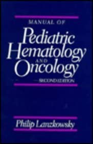 Manual of Pediatric Hematology and Oncology