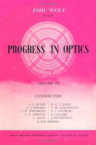 Progress in optics. Vol. 9