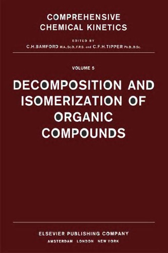 Decomposition and Isomerization of Organic Compounds