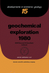 Geochemical Exploration Nineteen Eighty