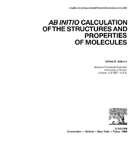 Ab Initio Calculation Of The Structures And Properties Of Molecules