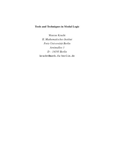 Tools and Techniques in Modal Logic Slstudies in Logic Series Volume 142