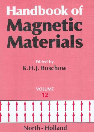 Handbook of Magnetic Materialshandbook of Magnetic Materials Volume 12 (Hfm)