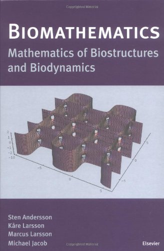 Biomathematics: Mathematics of Biostructures and Biodynamics