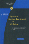 Dynamic Surface Tensiometry In Medicine