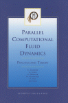 Parallel Computational Fluid Dynamics Cfd 2001proceedings of the Parallel Cfd 2001 Conference, Egmond Aan Zee, the Netherlands May 21-23 2001