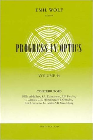 Progress in Optics, Volume 44